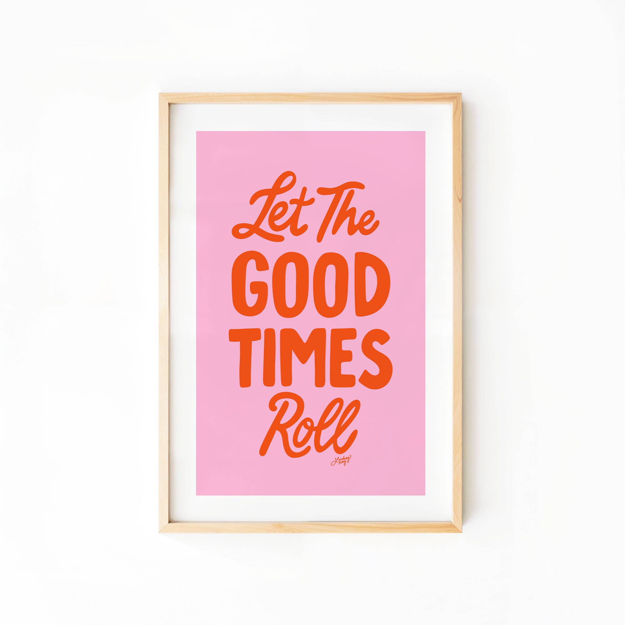 Let the Good Times Roll - Art Print