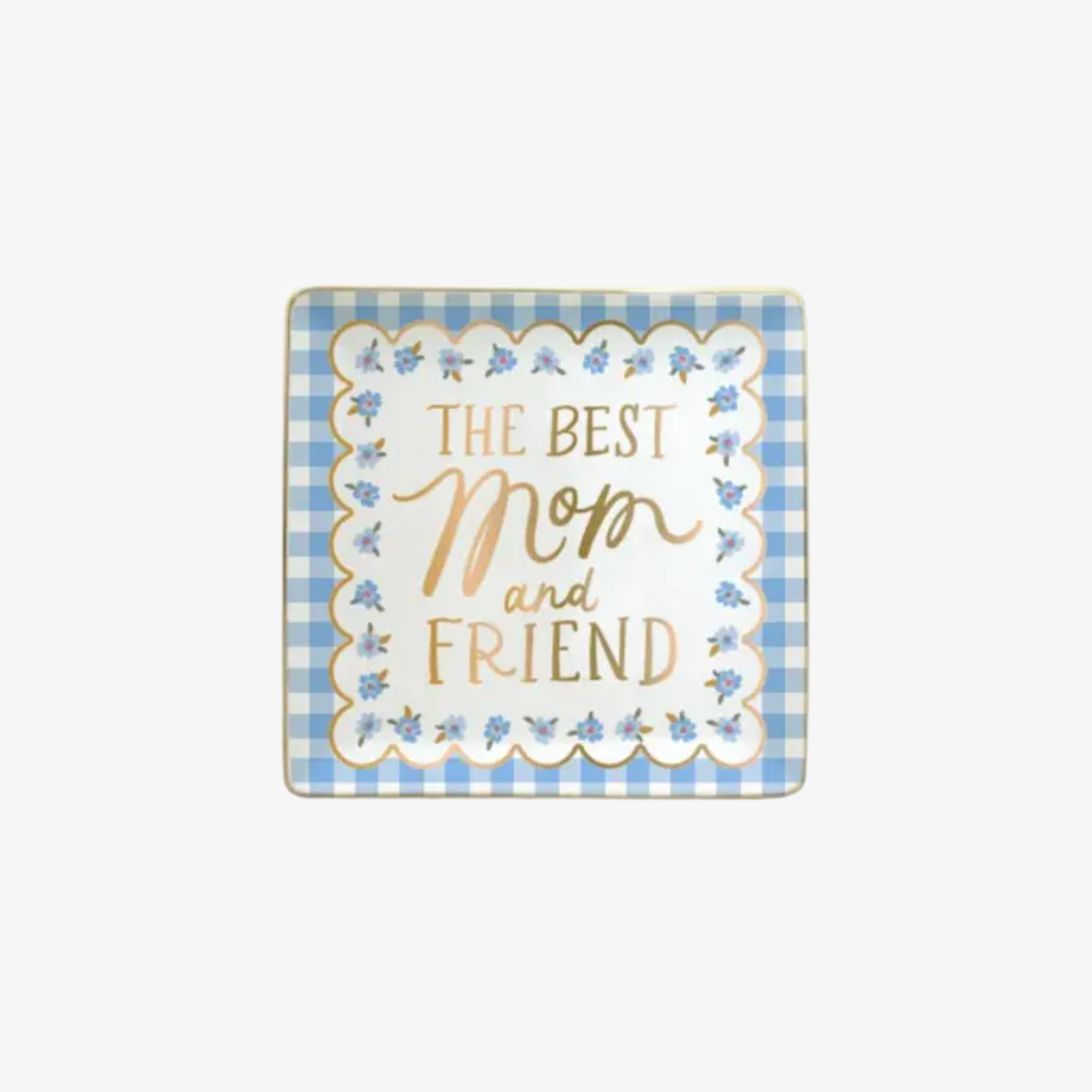 Best Mom and Friend Trinket Tray