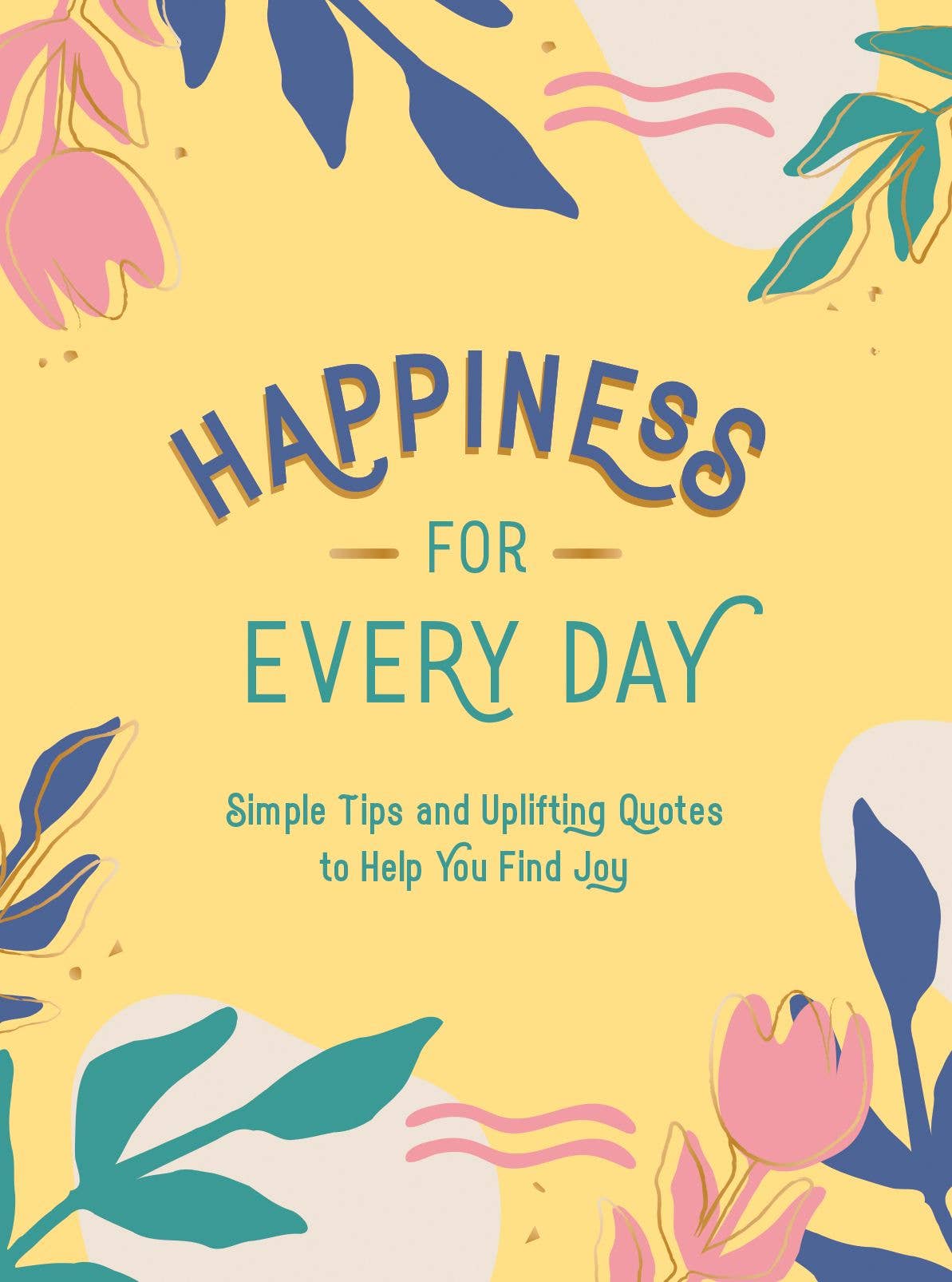 Happiness for Every Day Book