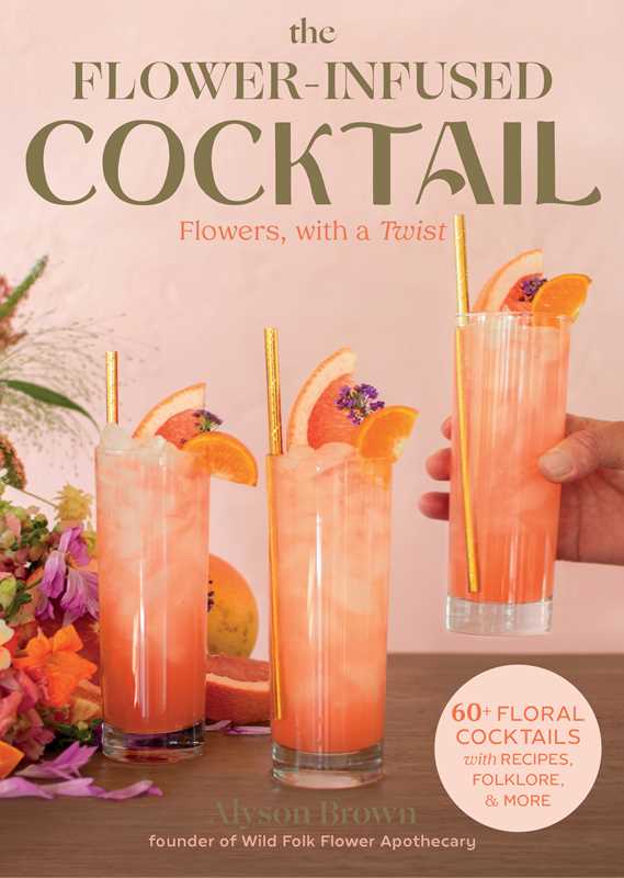 Flower-Infused Cocktail by Alyson Brown