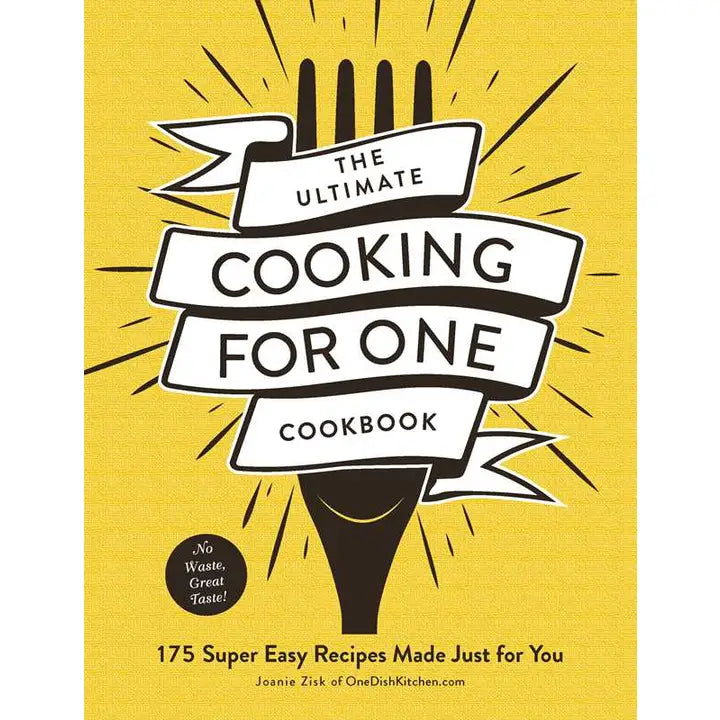 Ultimate Cooking For One Cookbook By Joanie Zisk