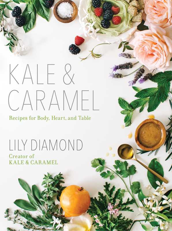 Kale & Caramel By Lily Diamond